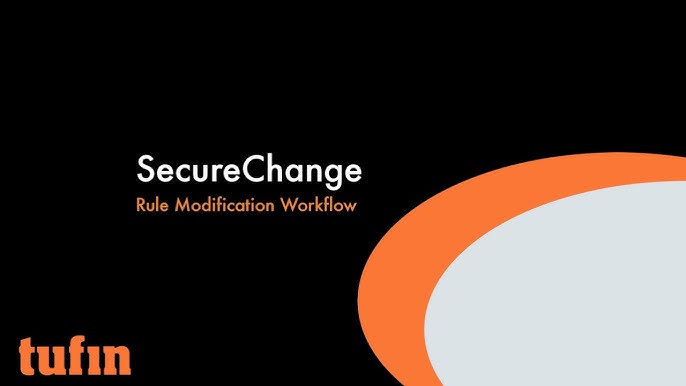 Tufin SecureChange